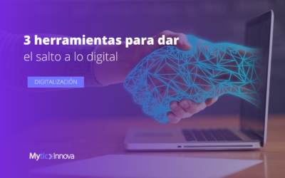 3 herramientas para dar el salto a lo digital