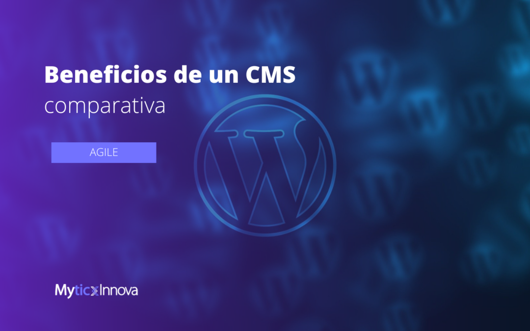Beneficios de un CMS: comparativa para escoger el correcto