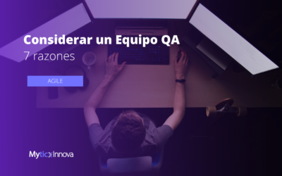 7 razones para considerar un equipo de QA