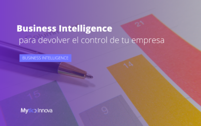 5 impactos del business intelligence para devolver el control de tu empresa