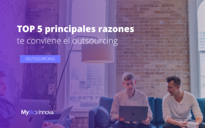 Las 5 principales razones por las que te conviene el outsourcing