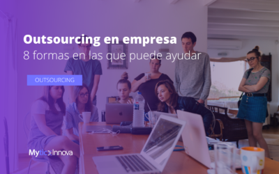 8 formas en las que el outsourcing puede ayudar a tu empresa