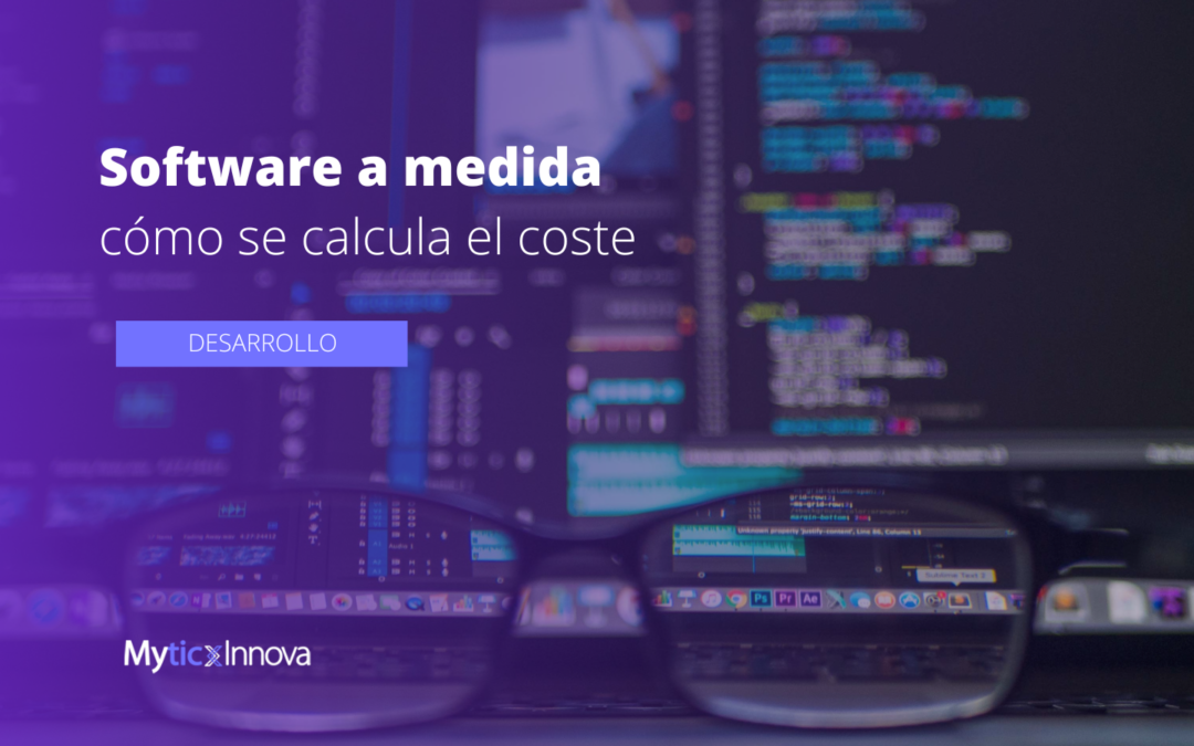¿Cómo se calcula el coste del software a medida?