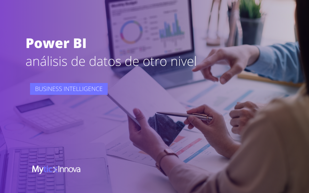 Power BI: El análisis de datos de otro nivel