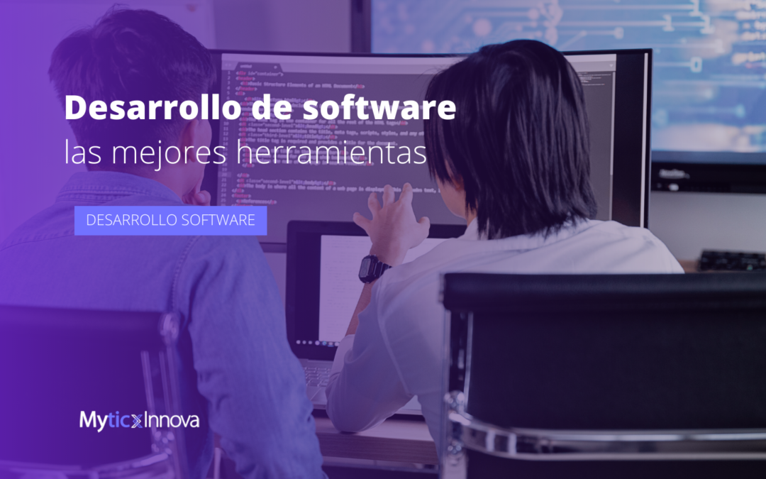 Las mejores herramientas de desarrollo de software descubre cuál se ajusta a tu empresa (1)