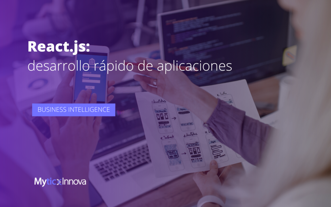 React.js tu aliado para el desarrollo rápido de aplicaciones