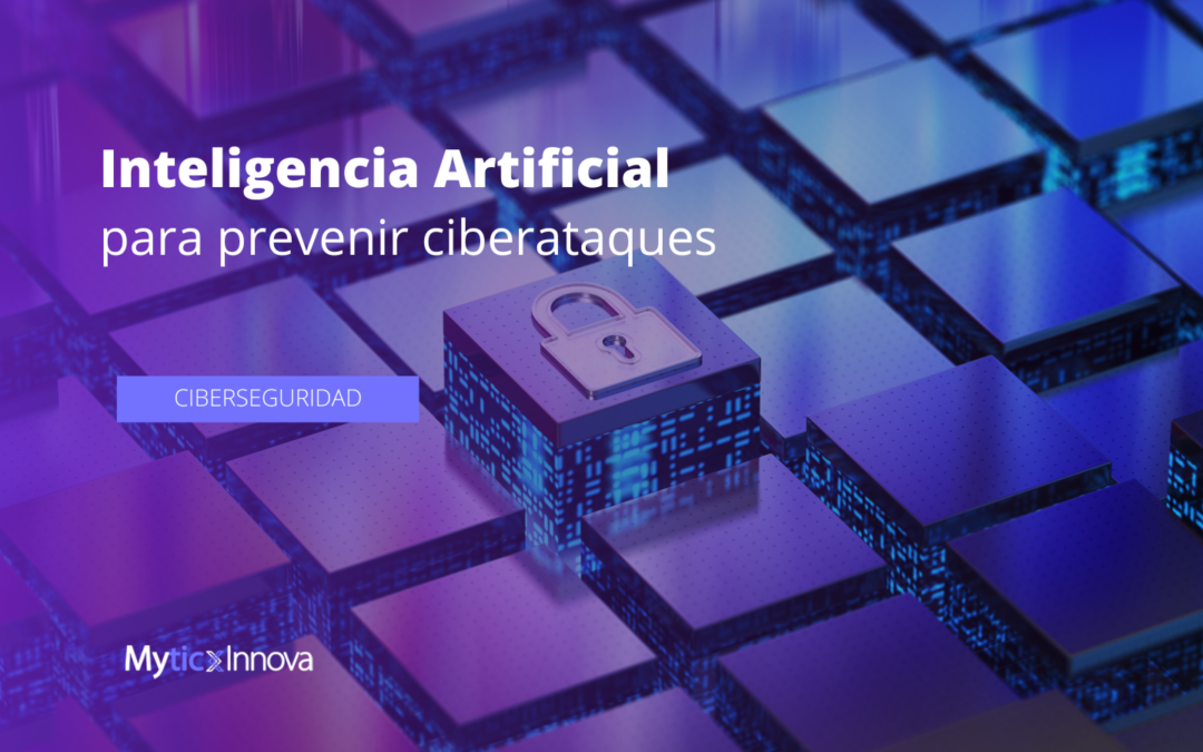 Prevenir Ciberataques con Inteligencia Artificial: Tendencia TOP