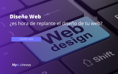 ¿Es hora de replantear el diseño web de tu sitio? Descúbrelo aquí