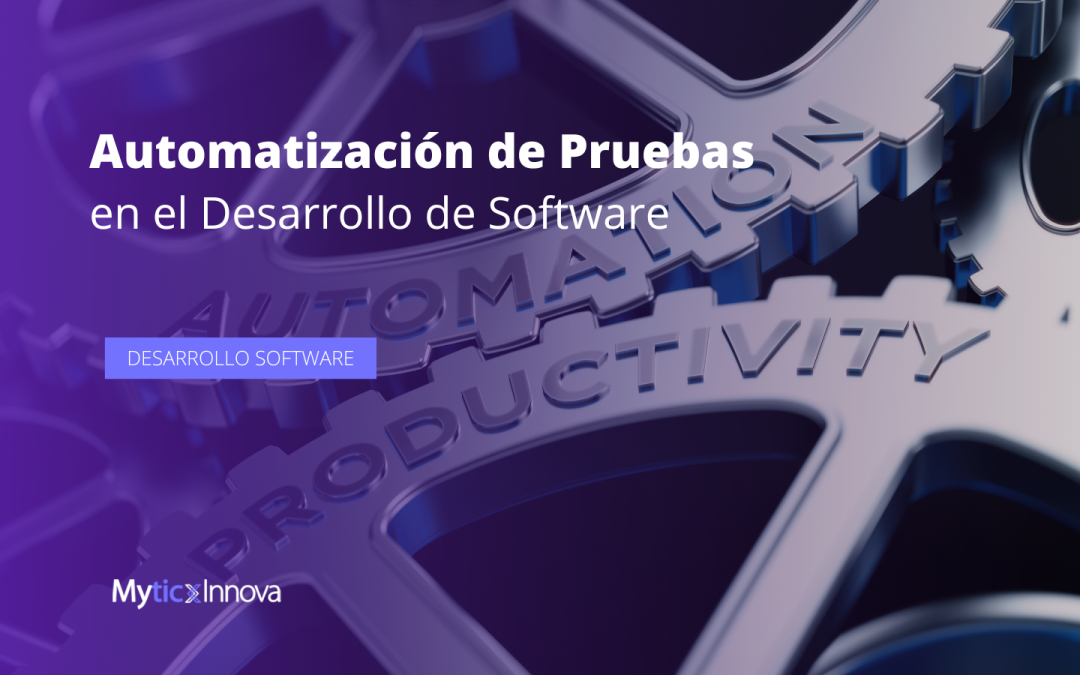 Automatización de pruebas en el desarrollo de software